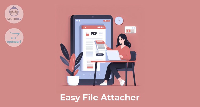 Opencart Module Easy File Attacher Opencart Module Easy File Attacher