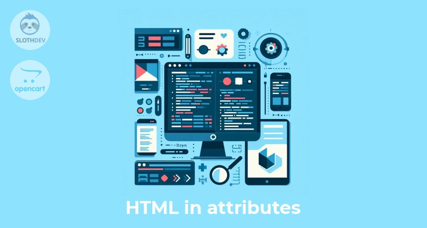 Opencart Module HTML in attributes Opencart Module HTML in attributes